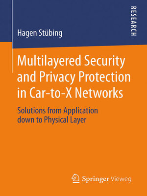 cover image of Multilayered Security and Privacy Protection in Car-to-X Networks
